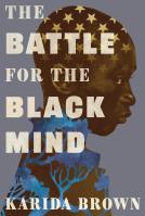 The Battle for the Black Mind