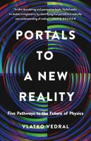 Portals to a New Reality