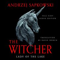 The Lady of the Lake (Full Cast Edition)